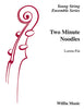 Two Minute Noodles (Loreta Fin) for String Orchestra
