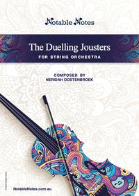 The Duelling Jousters (Neridah Oostenbroek) for String Orchestra