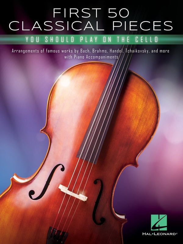 First 50 Classical Pieces You Should Play on the Cello – Simply for Strings