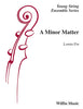 A Minor Matter (Loreta Fin) for String Orchestra
