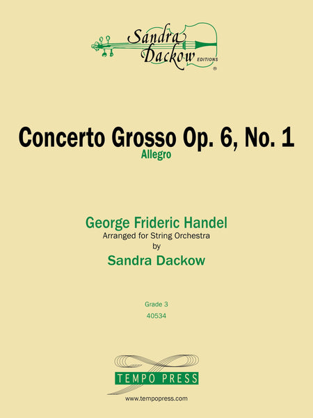 Allegro from Concerto Grosso (Handel arr. Sandra Dackow) for String Orchestra