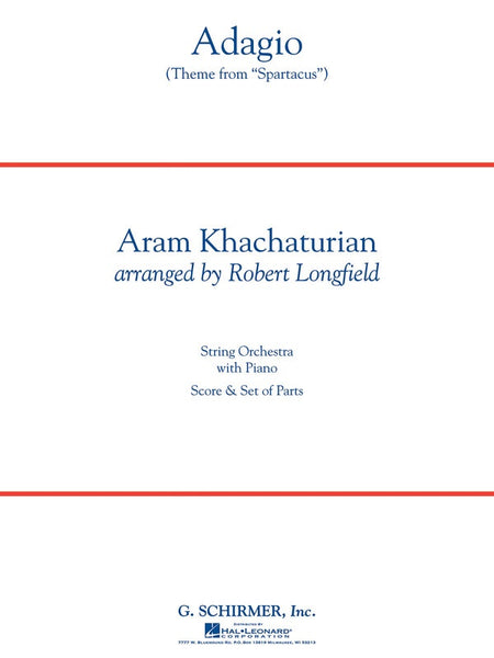 Adagio Theme from Spartacus (Khachaturian arr. Longfield) for String Orchestra