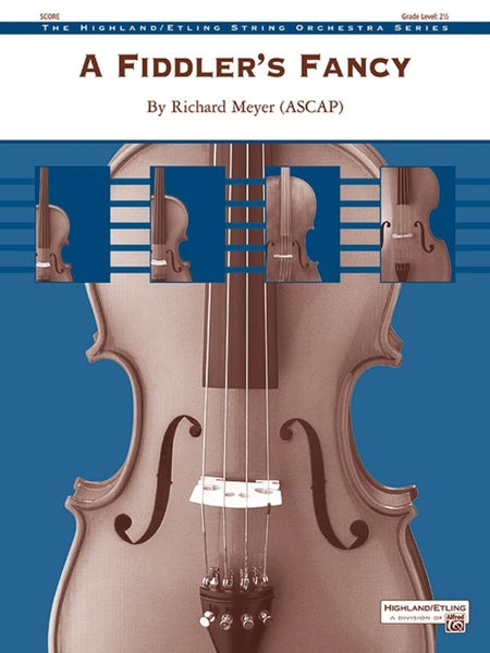 A Fiddler's Fancy (Richard Meyer) for String Orchestra