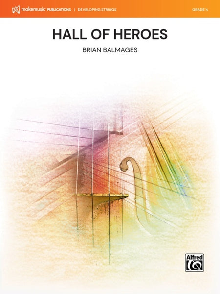 Hall of Heroes (Brian Balmages) for String Orchestra