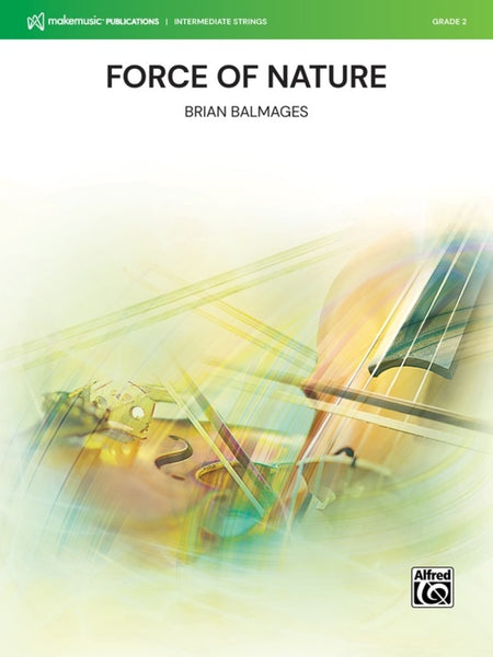 Force of Nature (Brian Balmages) for String Orchestra