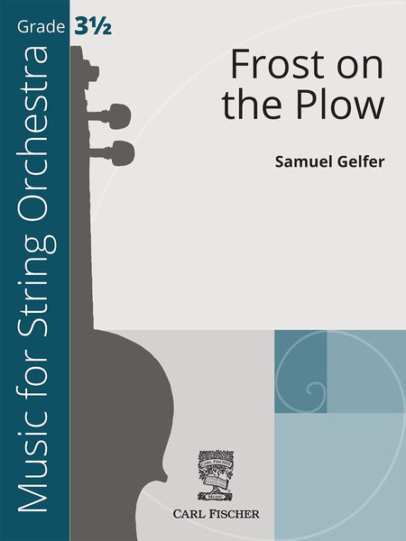 Frost on the Plow (Samuel Gelfer) for String Orchestra