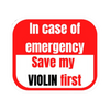 Sticker - In Case of Emergency Save My Violin First (Red)