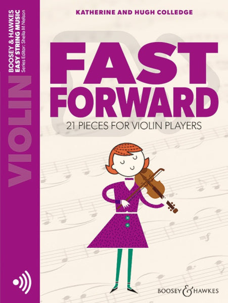 Colledge, Fast Forward for Violin with Online Accompaniments (Boosey and Hawkes)