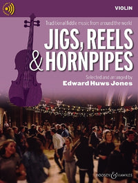 Huws Jones, Jigs, Reels and Hornpipes for Violin with Online Accompaniments (Boosey and Hawkes)