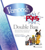 Vamoosh Pops Double Bass Book with Online Access