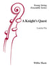 A Knights Quest (Loreta Fin) for String Orchestra