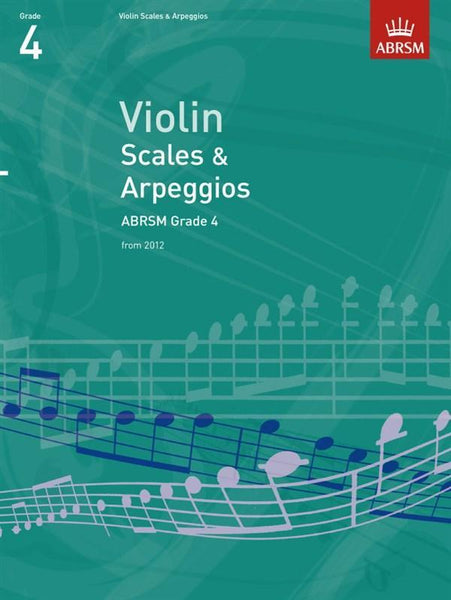 ABRSM Violin Grade 4 Scales and Arpeggios from 2012