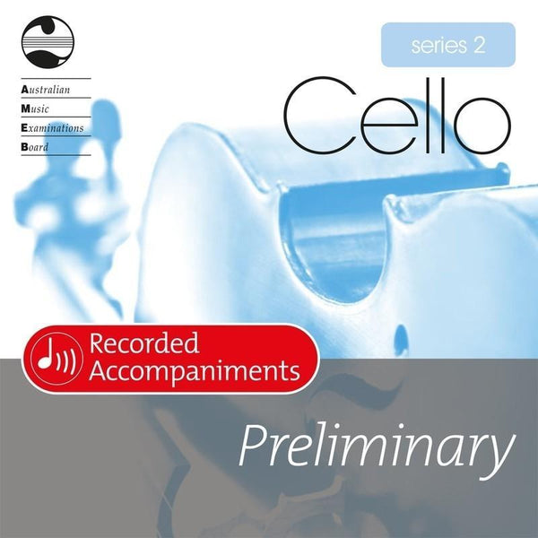AMEB Cello Series 2 Preliminary Recorded Accompaniment CD