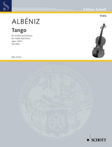 Albeniz, Tango Op. 165 No. 2 for Violin And Piano (Schott)