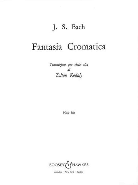Bach, J.S., Fantasia Chromatica for Solo Viola (Boosey and Hawkes)