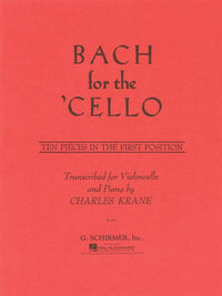 Bach for the Cello, 10 Pieces in First Position for Cello and Piano (Schirmer)