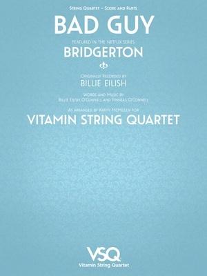 Bad Guy - Vitamin String Quartet from "Bridgerton"
