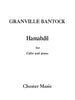Bantock, Hamabdil for Solo Cello (Chester)