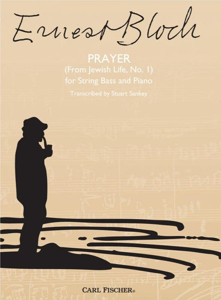 Bloch, Prayer from Jewish Life No. 1 for Double Bass and Piano (Fischer)