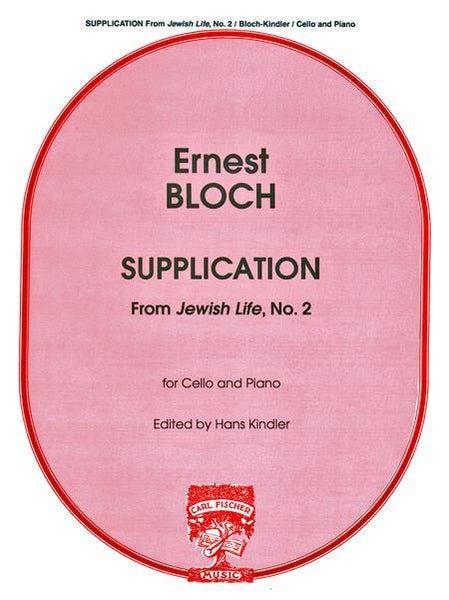 Bloch, Supplication from Jewish Life for Cello and Piano (Fischer)