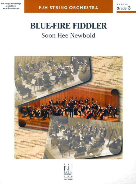 Blue Fire Fiddler (Soon Hee Newbold) for String Orchestra