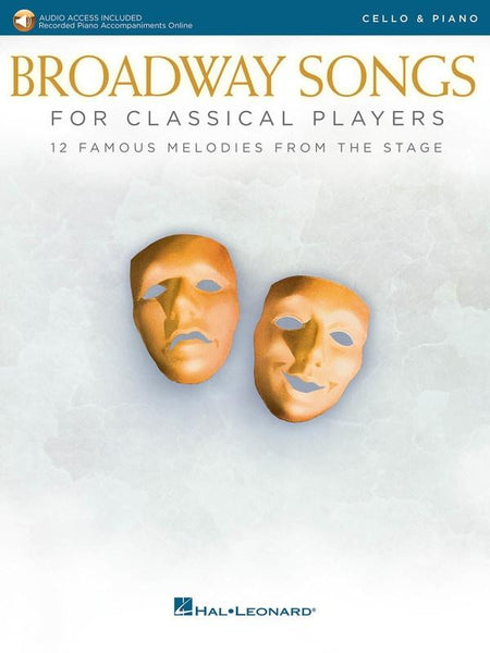 Broadway Songs for Classical Players for Cello and Piano with Online Accompaniments