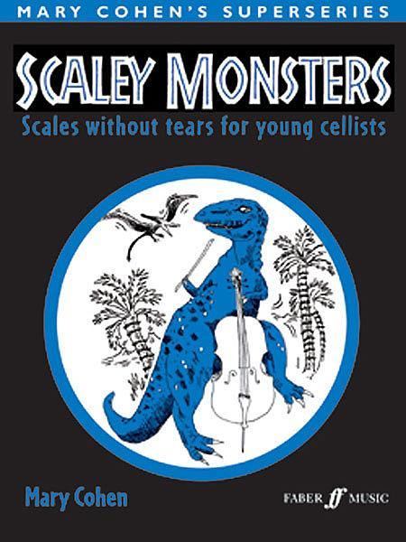 Cohen, Scaley Monsters for Cello (Faber)