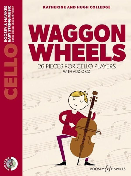 Colledge, Waggon Wheels for Cello New Edition with CD (Boosey and Hawkes)