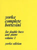 Complete Bottesini Volume 1 for Double Bass and Piano (Yorke)