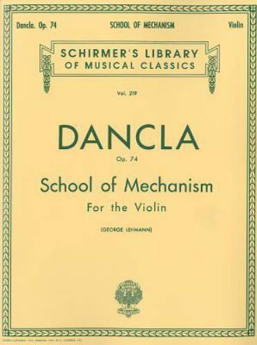 Dancla, School of Mechanism Op. 74 for Violin (Schirmer)