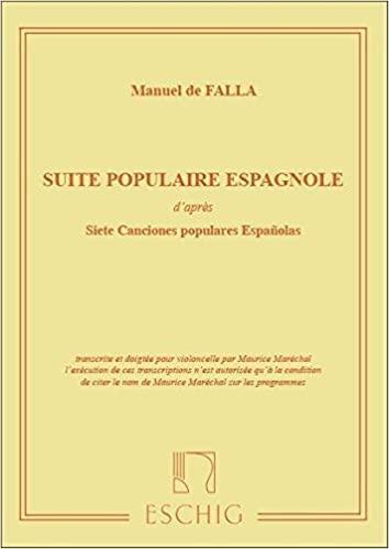 De Falla, Suite Populaire Espagnole for Cello and Piano (Eschig)