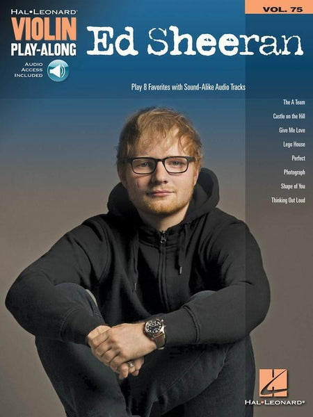Ed Sheeran Violin Playalong Volume 75 with Online Accompaniments