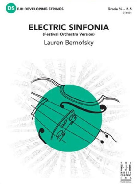 Electric Sinfonia (Lauren Bernofsky) for String Orchestra Festival Edition
