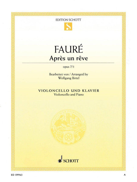 Faure, Apres un Reve Op. 7 No. 1 for Cello and Piano (Schott)