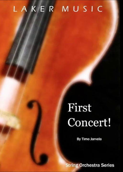 First Concert! (Timo Jarvela) for String Orchestra