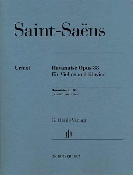 Saint Saens, Havanaise Op. 83 for Violin and Piano (Henle)