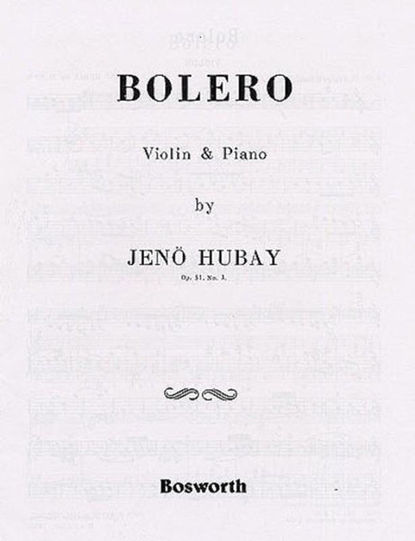 Hubay, Bolero Op. 51 No. 3 for Violin and Piano (Bosworth)