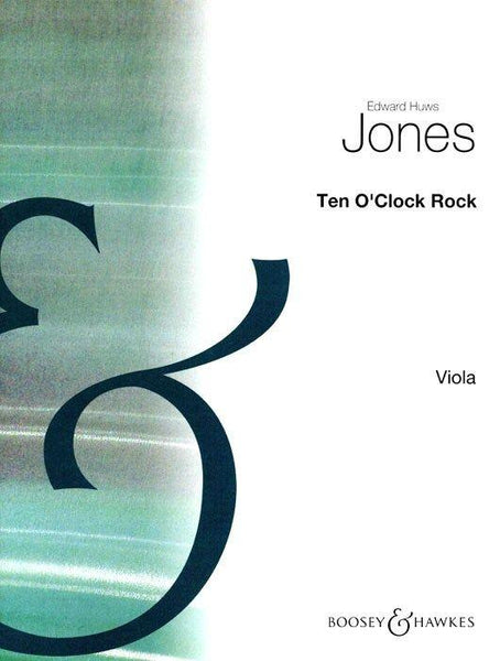 Huws Jones, 10 O'Clock Rock for Viola (Boosey and Hawkes)