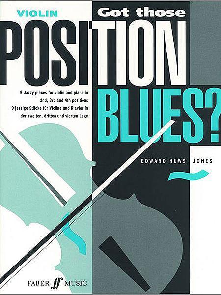 Huws Jones, Got Those Position Blues for Violin and Piano (Faber)