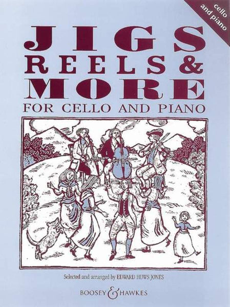 Huws Jones, Jigs, Reels And More for Cello and Piano (Boosey and Hawkes)