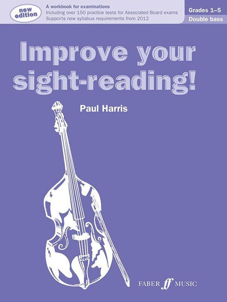 Improve Your Sight Reading Double Bass Grade 1-5