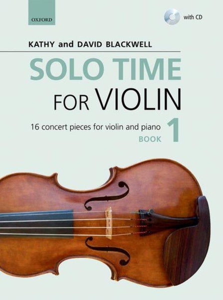 Kathy and David Blackwell, Solo Time for Violin with CD Book 1 (OUP)