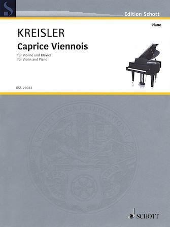 Kreisler, Caprice Viennois for Violin and Piano (Schott)
