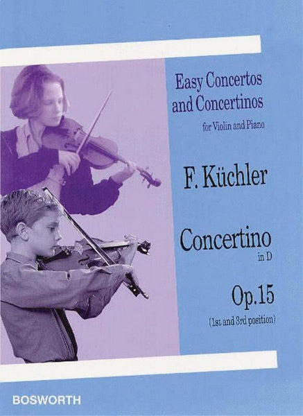 Kuchler, Concertino in D Op. 15 for Violin and Piano (Bosworth)