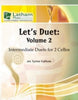Let's Duet Volume 2 for Two Cellos