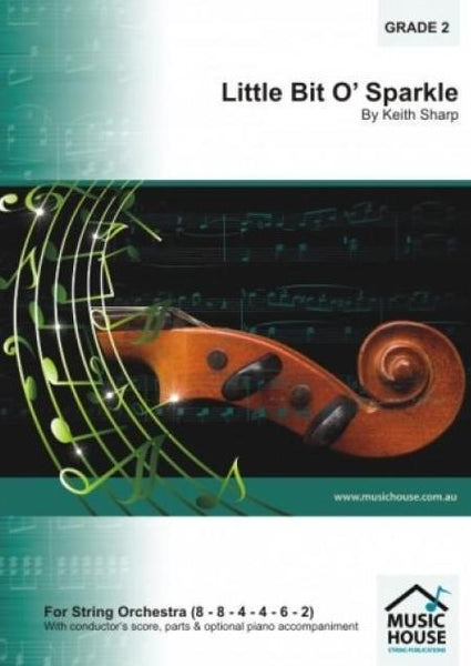 Little Bit O Sparkle (Keith Sharp) for String Orchestra