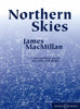 Macmillan, Northern Skies for Cello and Piano (Boosey and Hawkes)