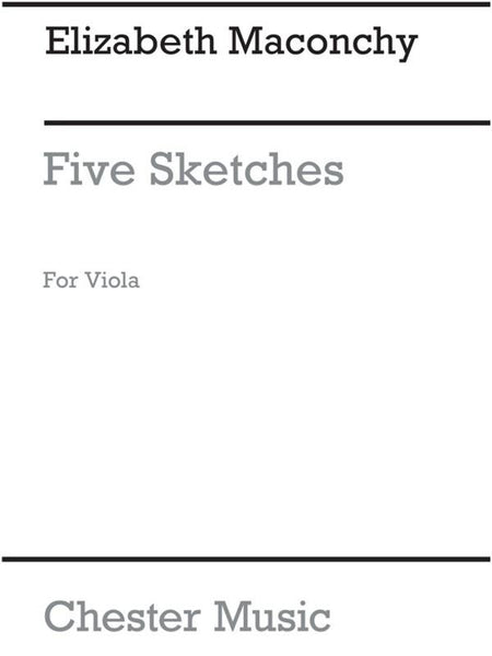 Maconchy, 5 Sketches for Viola (Chester)