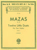 Mazas, 12 Little Duets Op. 38 Book 2 for 2 Violins (Schirmer)