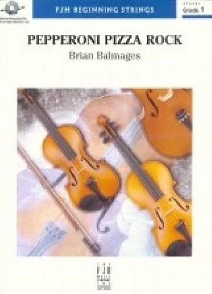 Pepperoni Pizza Rock (Brian Balmages) for String Orchestra